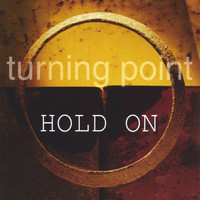 TURNING POINT - Hold On