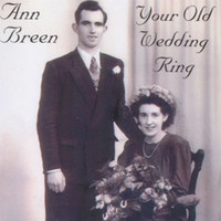 Ann Breen - Your Old Wedding Ring
