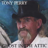 Tony Perry - Ghost In The Attic