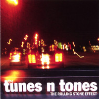 The Tunes And Tones - The Rolling Stone Effect