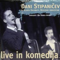 Đani Stipaničev - Live in Komedija (feat. Klapa Dalmati)