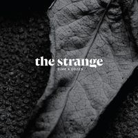 The Strange - Dime a Dozen