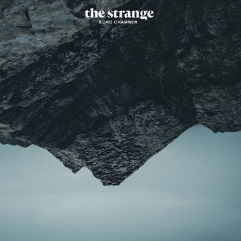 The Strange - Echo Chamber