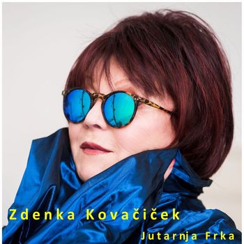 Zdenka Kovačiček - Jutarnja Frka
