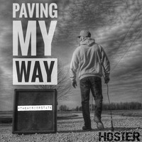Hosier - Paving My Way (Explicit)