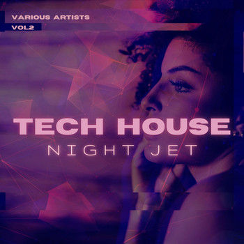 Various Artists - Tech House Night Jet, Vol. 2