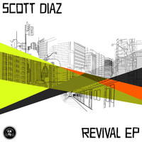 Scott Diaz - Revival EP