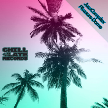 JussComplex - Pleasure Dome