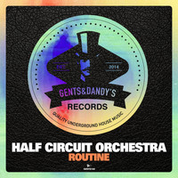 Half Circuit Orchestra - Routine