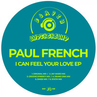 Paul French - I Can Feel Your Love