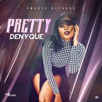 Denyque - Pretty