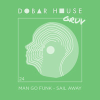 Man Go Funk - Sail Away