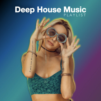 Various Artists - Deep House Music Playlist 2021