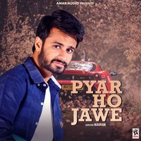 Harsh - Pyar Ho Jawe