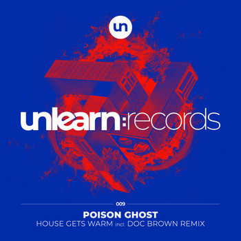 Poison Ghost - House Gets Warm