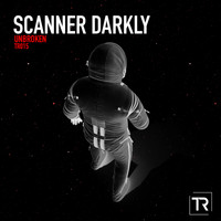 Scanner Darkly - Unbroken