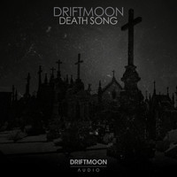 Driftmoon - Deathsong