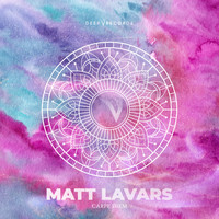 Matt Lavars - Carpe Diem