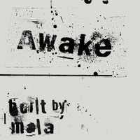 Mala - Awake