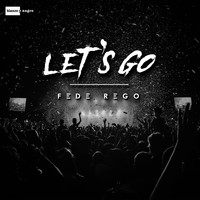 Fede Rego - Let's Go