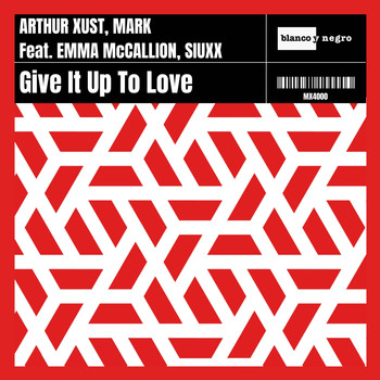 Arthur Xust & Mark - Give It up to Love