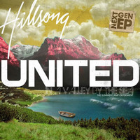 Hillsong United - In a Valley by the Sea (Next Gen EP)
