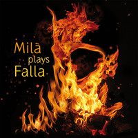 Leonora Milà - Milà Plays Falla