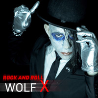 Wolf X - Rock and Roll (Explicit)