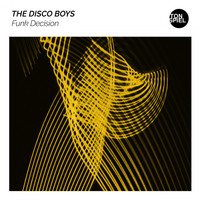 The Disco Boys - Funk Decision