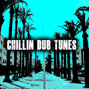 Various Artists - Chillin Dub Tunes