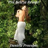 Daniela Procopio - Pra Beleza Reinar
