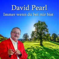 David Pearl - Immer wenn du bei mir bist