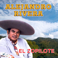 Alejandro Rivera - El Zopilote