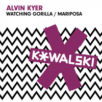 Alvin Kyer - Watching Gorilla / Mariposa
