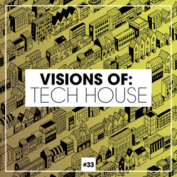 Various Artists - Visions of: Tech House, Vol. 33