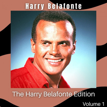Harry Belafonte - The Harry Belafonte Edition (Volume 1)