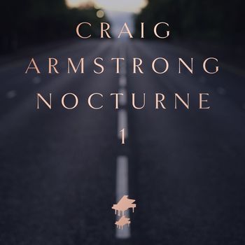 Craig Armstrong - Nocturne 1