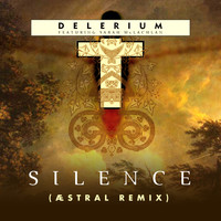 Delerium - Silence (feat. Sarah McLachlan) (ÆSTRAL Remix)