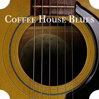 Various Artist - Coffee House Blues