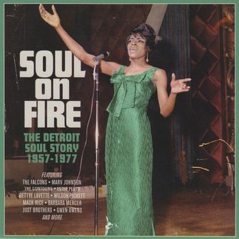 Various Artists - Soul On Fire (The Detroit Soul Story 1957-1977)
