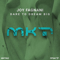 Joy Fagnani - Dare to Dream Big (Original Mix)