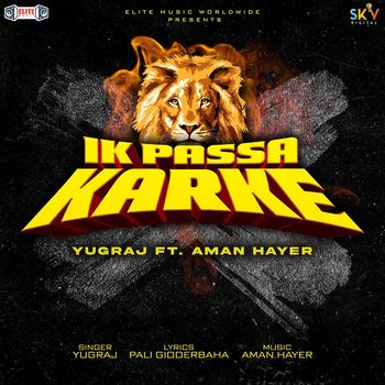 Yugraj - Ik Passa Krke (feat. Aman Hayer)