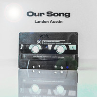 Landon Austin - Our Song (Acoustic)