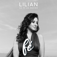 Lilian - Fé - Ao Pé do Ouvido