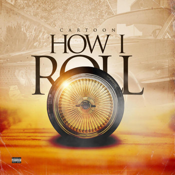 Cartoon - How I Roll (Explicit)