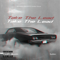 Sudden - Take the Lead (Explicit)