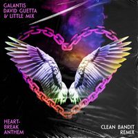 Galantis, David Guetta & Little Mix - Heartbreak Anthem (Clean Bandit Remix)