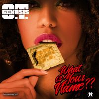 O.T. Genasis - What Is Your Name