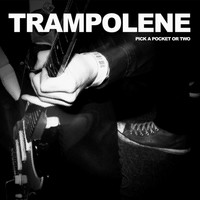 Trampolene - Pick a Pocket or Two (Album [Explicit])