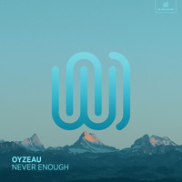 Oyzeau - Never Enough